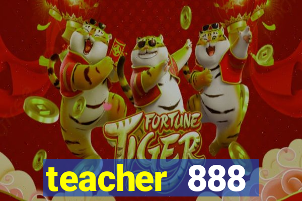 teacher 888 plataforma login